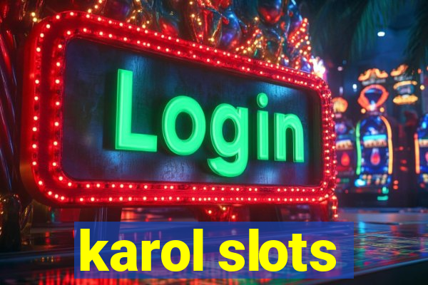 karol slots