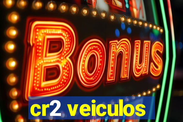 cr2 veiculos