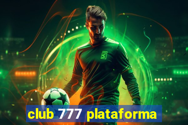 club 777 plataforma