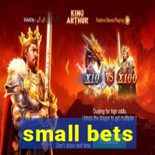 small bets