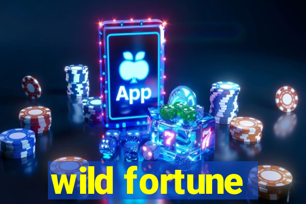 wild fortune