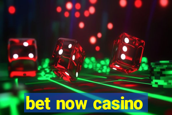 bet now casino