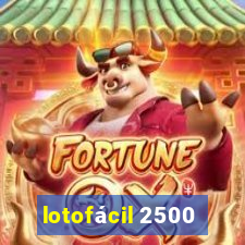 lotofácil 2500