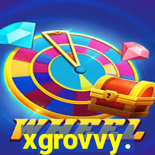 xgrovvy.