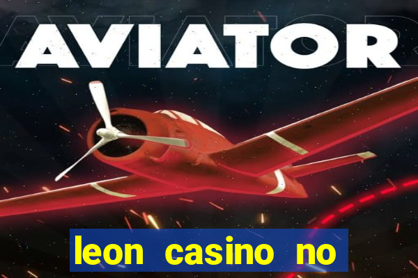 leon casino no deposit bonus