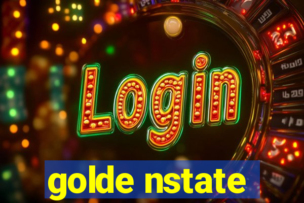 golde nstate