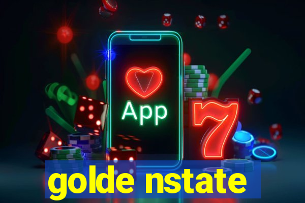 golde nstate