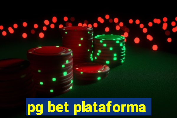 pg bet plataforma