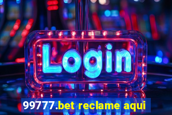 99777.bet reclame aqui