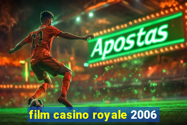 film casino royale 2006