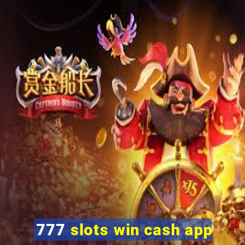 777 slots win cash app