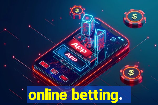 online betting.