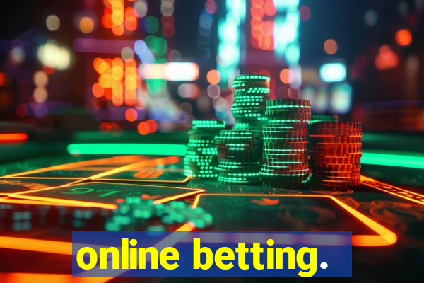 online betting.