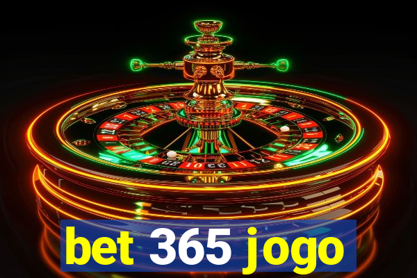 bet 365 jogo