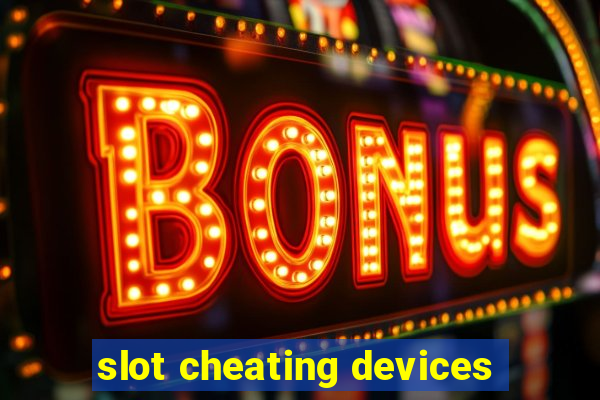 slot cheating devices