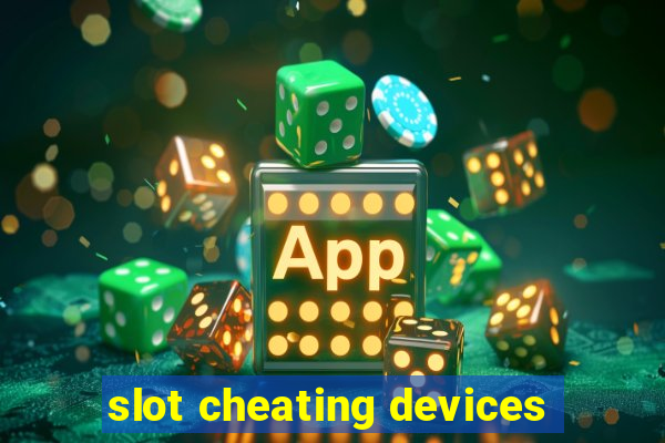 slot cheating devices