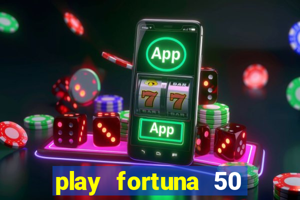 play fortuna 50 free spins