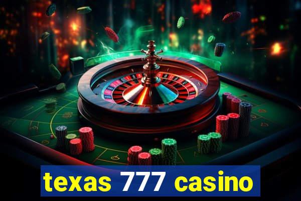 texas 777 casino