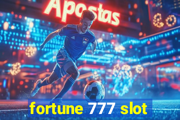 fortune 777 slot