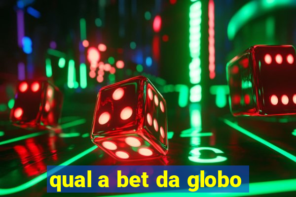 qual a bet da globo