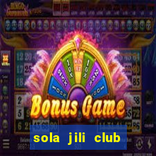 sola jili club casino slots