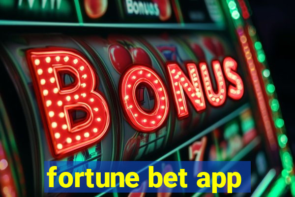 fortune bet app