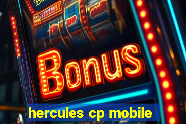 hercules cp mobile