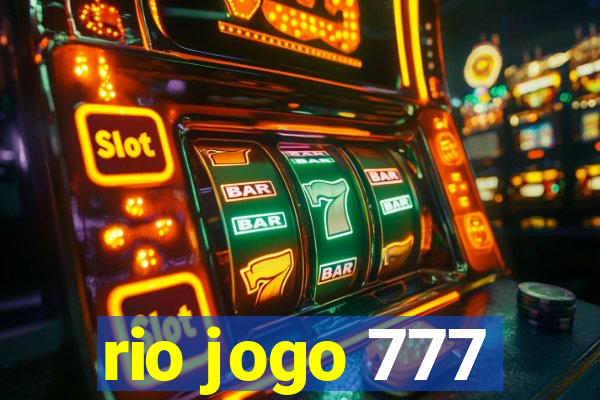 rio jogo 777