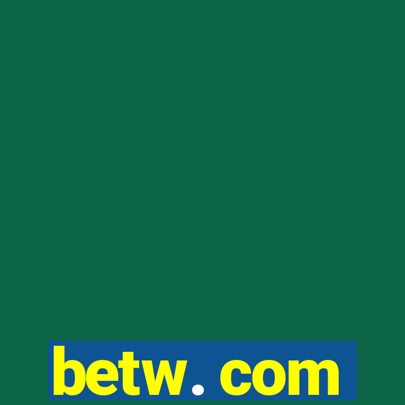 betw. com