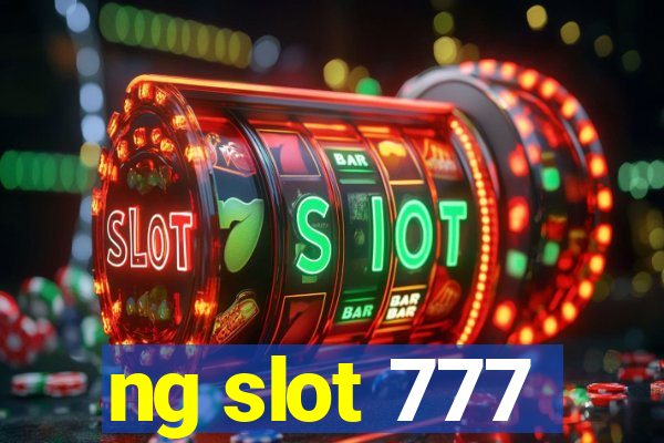 ng slot 777