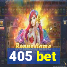 405 bet