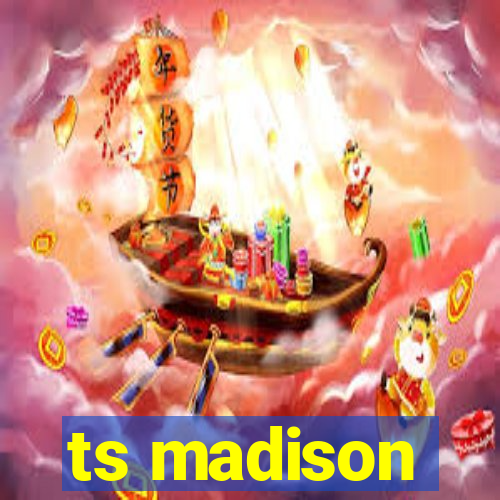 ts madison