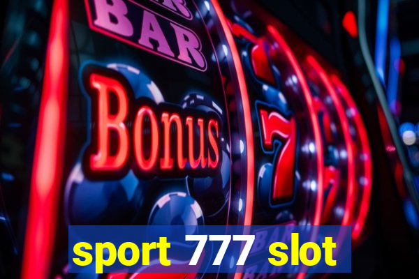 sport 777 slot