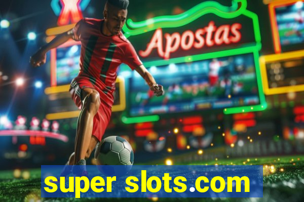 super slots.com