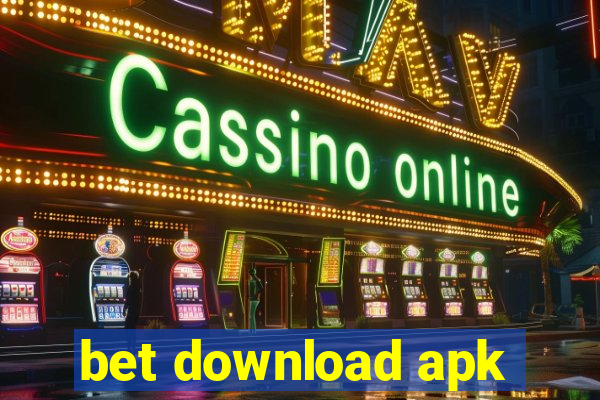 bet download apk