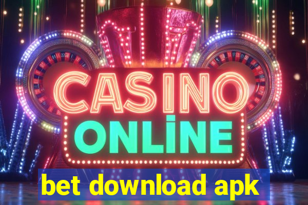 bet download apk