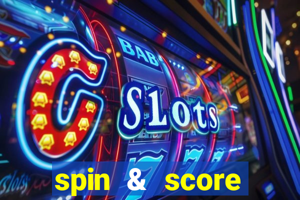 spin & score megaways slot