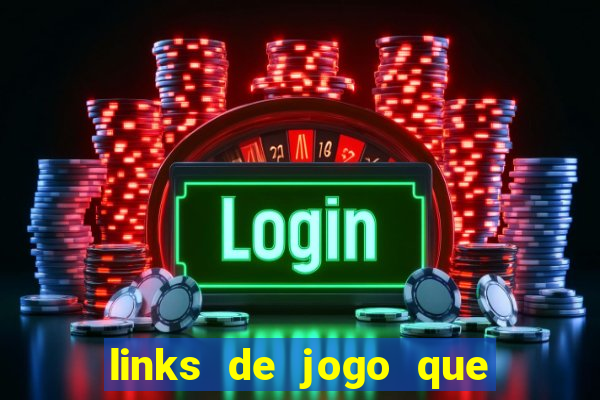 links de jogo que ganha dinheiro