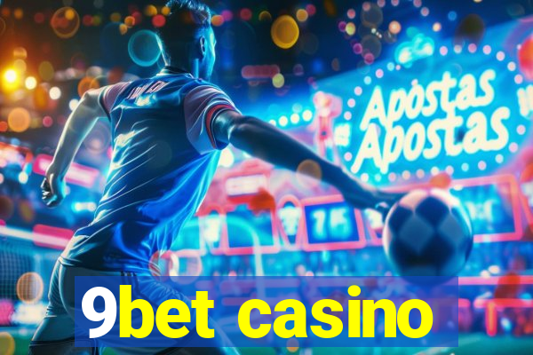 9bet casino