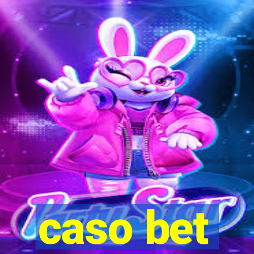 caso bet