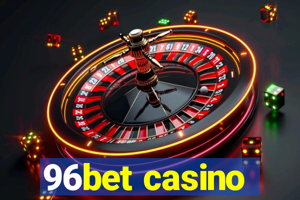 96bet casino