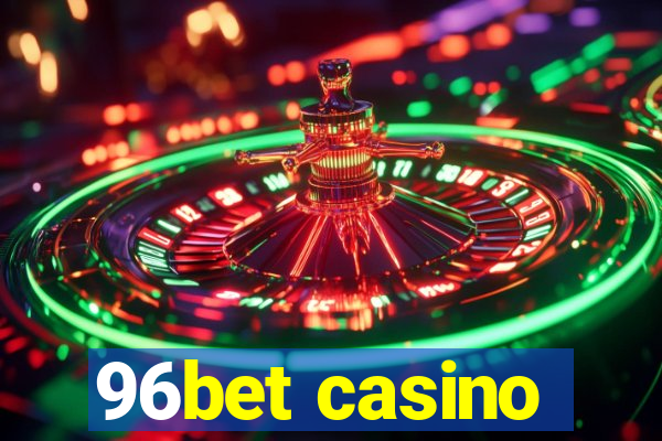 96bet casino