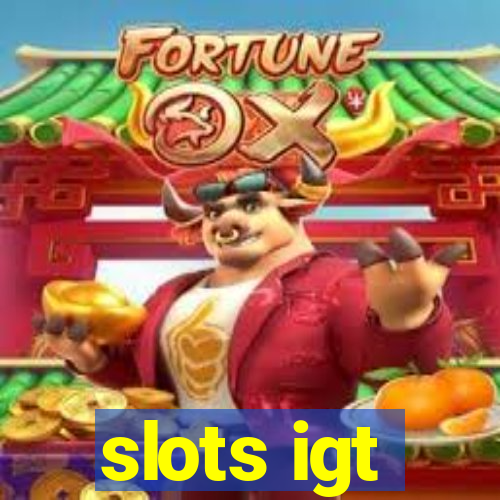 slots igt