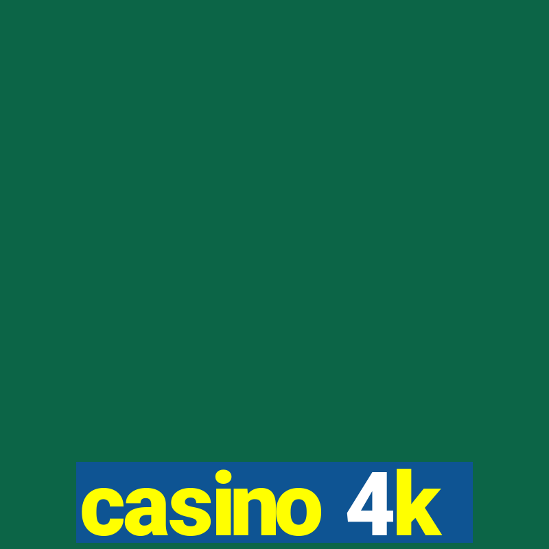 casino 4k