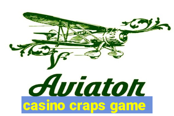 casino craps game