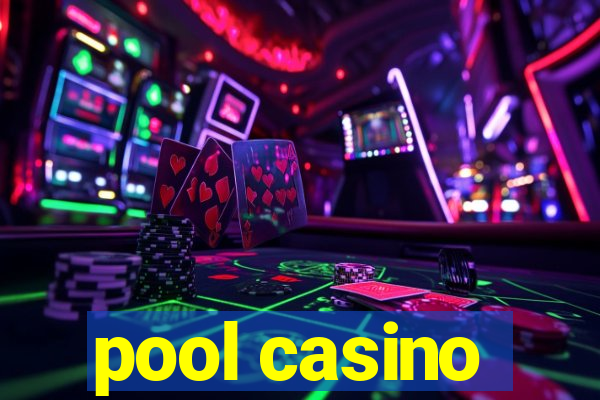 pool casino