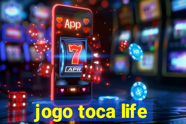 jogo toca life