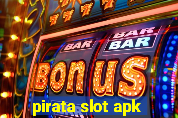 pirata slot apk