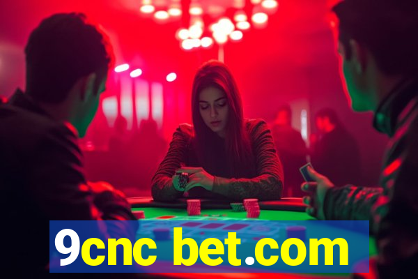 9cnc bet.com