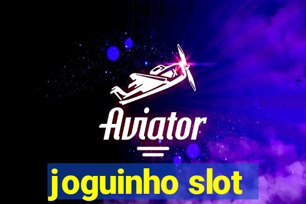 joguinho slot